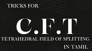 Tricks for Tetrahedral FIeld of Splitting CFT Tamil [upl. by Nnasor]