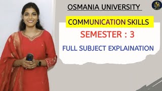 COMMUNICATION SKILLS  FULL SUBJECT EXPLAINATION  💯 PASS  SEM  3  OU  shivanipallela [upl. by Elianora227]