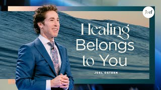 Healing Belongs To You  Joel Osteen [upl. by Dyane]