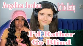 Angelina Jordan “ I’d Rather Go Blind “ Reaction 1st Time Hearing [upl. by Skyla]