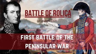 The Peninsular war  Wellington lands in Portugal  The Battle of Rolica podcast [upl. by Anined]