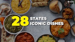 FAMOUS Indian Food Dishes From 28 Indian States  Indian Cuisine  Street Food  Tripoto [upl. by Perpetua]