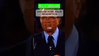 Billy Graham  Choose Jesus redemption billygraham christian shorts [upl. by Imefulo]