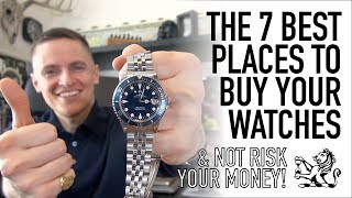 The 7 Best Watch Sellers You Need To Know  Brand New PreOwned amp Vintage  Entry Level To Luxury [upl. by Arbuckle359]