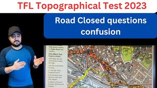 TFL Topographical Test 2023  Road closed questions confusion  Road closed in Route planning [upl. by Einaffets]