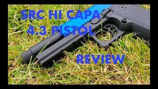 SRC HICAPA 43 C02 AIRSOFT PISTOL REVIEW REALISTIC BLOWBACK [upl. by Coralie721]