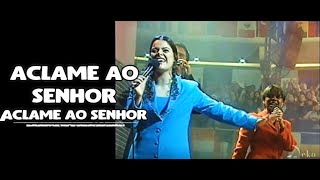 Aclame ao Senhor  Aclame ao Senhor  Diante do Trono  HosannaMusic  2000  DT [upl. by Dov122]