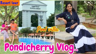 Travel vlog💕 Pondicherry special🌟 Rkn resort Private pool villa tour pondicherry resort vlog [upl. by Acilegna]