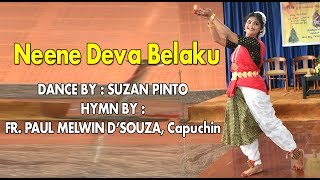 Neene Deva Belaku  Dance Performance By Suzan Pinto [upl. by Hazel795]