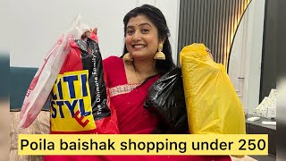 Poila baishak shopping under 250  bengali log jyada is time kyn shopping krte hai vlog [upl. by Jaquenetta896]