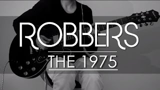 The 1975  Robbers with tabs Guitar cover and tutorial [upl. by Kerstin783]