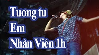 TƯƠNG TƯ NÀNG NHÂN VIÊN LOOP 1H  CCMK x Langtuc0d0n x prodNevatrash [upl. by Shields]