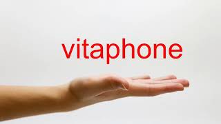 How to Pronounce vitaphone  American English [upl. by Garlen671]