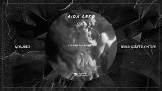 Aida Arko  Berlin Confession Tape Original Mix [upl. by Yelac]