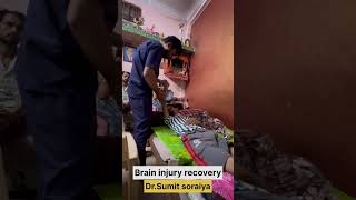 Brain injury recovery physiotherapy by Dr Sumit soraiyaMPT NEURO motivation paralysis stroke [upl. by Hyams]