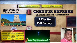 CHENDUR EXPRESS  CHENNAI EGMORE  TIRUCHENDUR  3AC FULL JOURNEY VLOG BEST TRAIN TO TIRUCHENDUR [upl. by Ecirehs889]