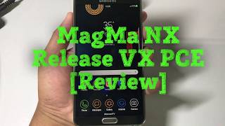 Review ROMMagMa NX  Release VX PCE601 Note3SMN9005 and All LTE model [upl. by Allerbag]