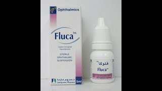 فلوكا قطرة لعلاج إلتهابات القرنية والجفن Fluca Eye Drops [upl. by Acirred]