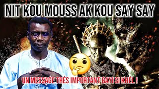 🛑Kane moy NIT KOU MOUSS ak KOU SAY SAY  PROFESSEUR MADIAMA FALL [upl. by Nired]