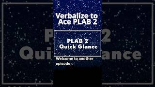 Verbalize your examination to Ace Your PLAB 2 Exam PLAB 2 Quick Glance [upl. by Eloken]