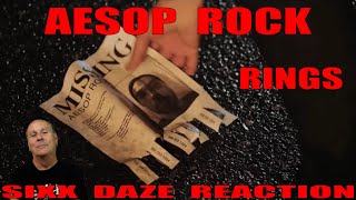 Sixx Daze Reaction Aesop Rock Rings [upl. by Ettevad874]