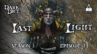 Dark Dice  Season 3  Ep 7  Last Light [upl. by William492]