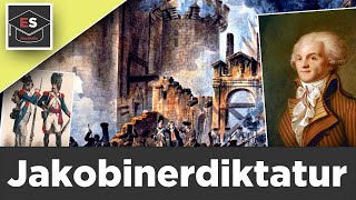 Jakobinerdiktatur  Schreckensherrschaft unter Robespierre  Französische Revolution  erklärt [upl. by Dranrev]