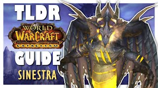 TLDR SINESTRA Heroic Guide  Bastion of Twilight  Cataclysm Classic [upl. by Shurlock90]