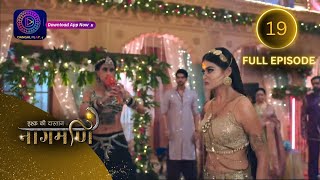 Full Episode  Ishq Ki Dastaan नागमणि  19  Naagmani  Dangal 2 [upl. by Eliathas663]