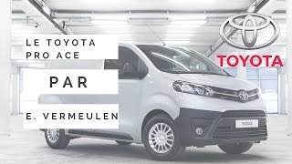 Le TOYOTA PRO ACE par EVERMEULEN [upl. by Sherj]