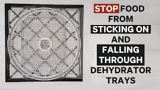 STOP THE STICKING A Wee Chat about Dehydrator Tray Liners And Alternatives to expensive liners [upl. by Aivonas156]