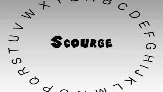 How to Say or Pronounce Scourge [upl. by Dorelle411]