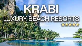 Top 10 Best 5Star Resorts in Krabi Thailand  Luxury Hotel 4k [upl. by Sinai221]