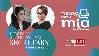 Ruang Tamu Mia X Ikke Harjono how to be a professional secretary 14 [upl. by Damal171]