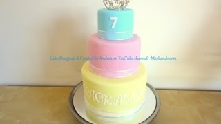 Pretty Tiara 3 Tier Fondant Cake Mackaylas 7th Birthday Cake [upl. by James]