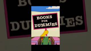 The Author Of Books For Dummies Simpsons Literature [upl. by Neelram]