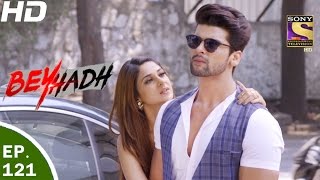 Beyhadh  बेहद  Ep 121  28th Mar 2017 [upl. by Mcgraw]