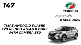 Perodua Ativa 2024Tmaz Android Player TZ9 10inch 464G 8 CORE with Camera 360 [upl. by Masson]