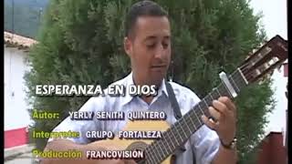 Grupo fortaleza seguidores de Jesús tema esperanza en Dios volumen 4 contacto 3205138772 [upl. by Lytsirhc]