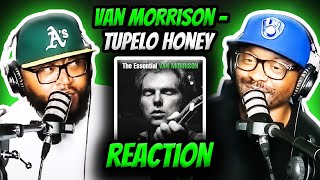 Van Morrison  Tupelo Honey REACTION vanmorrison reaction trending [upl. by Kcirdot]