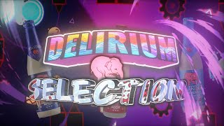 DELIRIUM SELECTION 44 END OF TREMENS TETRALOGY  by ME AND MORE [upl. by Mij]