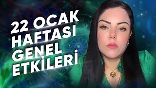 22 OCAK HAFTASI GENEL ETKİLER VE BURÇ YORUMLARI Astrologmineolmez [upl. by Enitram488]