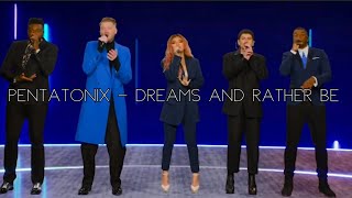 Pentatonix  Dreams and Rather Be full corporate performance 2021 [upl. by Duarte]