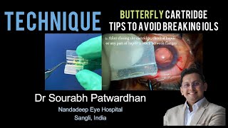 248 How to avoid breaking IOLs in butterfly cartridge 3 simple rules Dr Sourabh Patwardhan [upl. by Menell277]