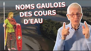 LEAU DES GAULOIS DANS NOS NOMS DE LIEUX [upl. by Gentry779]