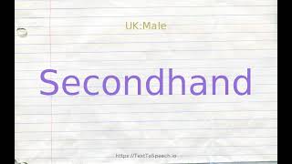 How to pronounce secondhand [upl. by Rosco]