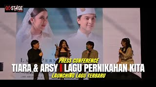 PRESS CONFERENCE ARSY WIDIANTO DAN TIARA ANDINI LAUNCHING quotLAGU PERNIKAHAN KITAquot [upl. by Matless]