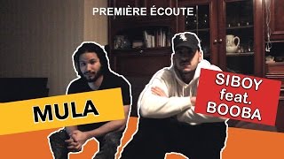 PREMIERE ECOUTE  Siboy feat Booba  Mula [upl. by Marriott131]