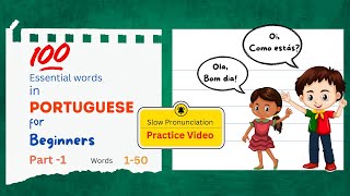 100 Essential Portuguese Words for Beginners  Part 1 Words 150 Practice Slow Pronunciation [upl. by Aelyak]