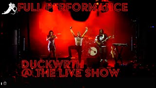 Duckwrth  Full Performance  The Live Show In London [upl. by Lleoj]